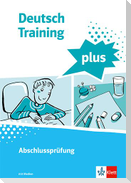 Deutsch Training plus. Abschlussprüfung. Schülerarbeitsheft mit Lösungen Klasse 9/10