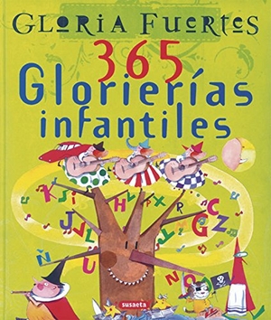 Fuertes, Gloria. 365 glorierías infantiles. Susaeta Ediciones, 2001.