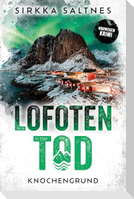 LOFOTENTOD - Knochengrund
