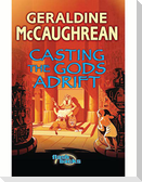 Casting the Gods Adrift