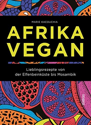 Kacouchia, Marie. Afrika Vegan - Lieblingsrezepte von der Elfenbeinküste bis Mosambik. Chakalaka, Bobotie und Jollof: 80 afrikanische Rezepte vegan interpretiert. Ein veganes Kochbuch als kulinarische Reise. Stiebner Verlag GmbH, 2022.
