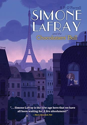 O'Farrell, S. P.. Simone LaFray and the Chocolatiers' Ball. Brandylane Publishers, Inc., 2019.