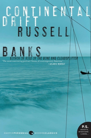 Banks, Russell. Continental Drift. Ecco Press, 2023.