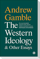 The Western Ideology and Other Essays