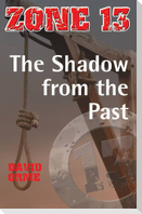 The Shadow from the Past