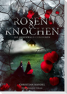 Rosen & Knochen