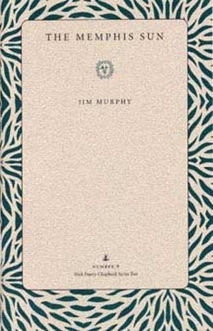 Murphy. The Memphis Sun. Kent State University Press, 2000.