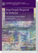 How People Respond to Violence