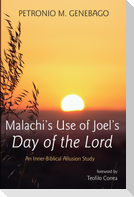 Malachi's Use of Joel's Day of the Lord