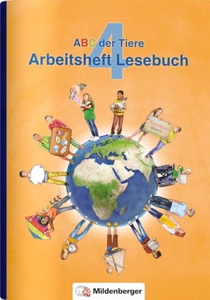 Kuhn, Klaus / Drecktrah, Stefanie et al. ABC der Tiere 4 - Arbeitsheft Lesebuch · Neubearbeitung. Mildenberger Verlag GmbH, 2018.