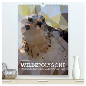 Bühling, René. Wilde Polygone (hochwertiger Premium Wandkalender 2024 DIN A2 hoch), Kunstdruck in Hochglanz - 12 Tierportraits in faszinierendem Polygon-Look. Calvendo Verlag, 2023.