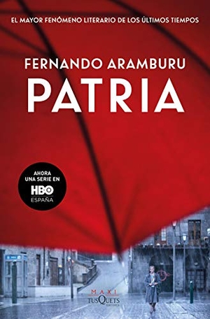 Aramburu, Fernando. Patria. TUSQUETS, 2020.