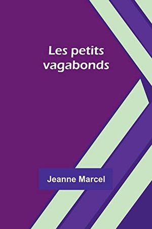 Marcel, Jeanne. Les petits vagabonds. Alpha Editions, 2023.