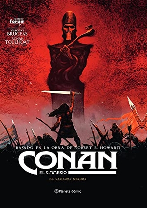 Howard, Robert Ervin. Conan, el cimmerio 2 : el coloso negro. Planeta Cómic, 2022.