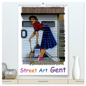 Hampe, Gabi. Street Art in Gent (hochwertiger Premium Wandkalender 2025 DIN A2 hoch), Kunstdruck in Hochglanz - Lebendige Street Art in der historischen und modernen belgischen Stadt Gent.. Calvendo, 2024.
