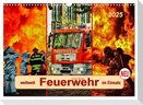 Feuerwehr - weltweit im Einsatz (Wandkalender 2025 DIN A3 quer), CALVENDO Monatskalender