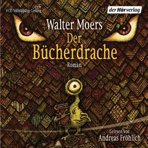 Moers, Walter. Der Bücherdrache - Eine Erzählung aus Zamonien. Hoerverlag DHV Der, 2019.