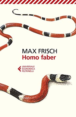 Frisch, Max. Homo faber. Feltrinelli, 2019.
