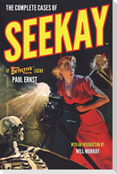The Complete Cases of Seekay