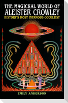 The Magickal World of Aleister Crowley