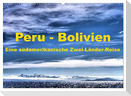 Peru - Bolivien. Eine südamerikanische Zwei-Länder-Reise (Wandkalender 2024 DIN A2 quer), CALVENDO Monatskalender