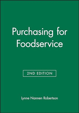 Robertson / Robertson, Lynne Nannen et al. Purchasing for Foodservice. John Wiley & Sons, 1994.