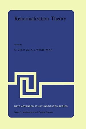 Wightman, A. S. / G. P Velo (Hrsg.). Renormalization Theory - Proceedings of the NATO Advanced Study Institute held at the International School of Mathematical Physics at the ¿Ettore Majorana¿ Centre for Scientific Culture in Erice (Sicily) Italy, 17¿31 August, 1975. Springer Netherlands, 2011.