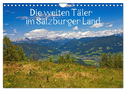 Die weiten Täler im Salzburger Land (Wandkalender 2024 DIN A4 quer), CALVENDO Monatskalender