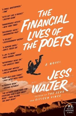 Walter, Jess. The Financial Lives of the Poets. HarperCollins, 2016.