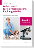 Arbeitsbuch für Tiermedizinische Fachangestellte Bd.2