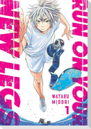 Run on Your New Legs, Vol. 1