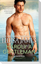 Hardly a Gentleman