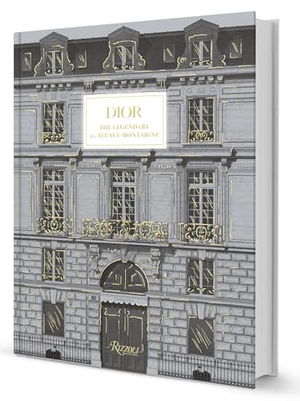 Hannover / Maureen Footer. Dior - 30 Avenue Montaigne. Rizzoli International Publications, 2022.