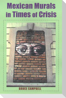 Mexican Murals in Times of Crisis