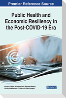 Public Health and Economic Resiliency in the Post-COVID-19 Era