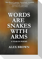 Words Are Snakes With Arms