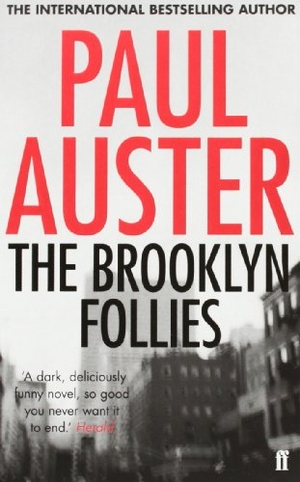 Auster, Paul. Brooklyn Follies. Faber And Faber Ltd., 2011.