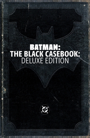Finger, Bill / Edmond Hamilton. Batman: Black Casebook: Deluxe Edition. DC Comics, 2026.