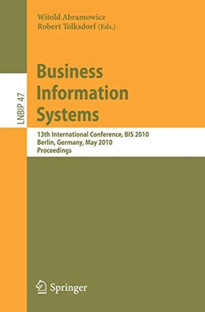 Tolksdorf, Robert / Witold Abramowicz (Hrsg.). Business Information Systems - 13th International Conference, BIS 2010, Berlin, Germany, May 3-5, 2010, Proceedings. Springer Berlin Heidelberg, 2010.