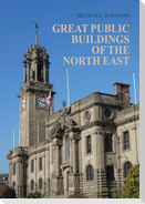 Great Public Buildings of the North East