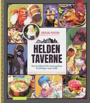 Paustian, Angelina. HELDENTAVERNE - Das Kochbuch für Fantasyfans, Pen & Paper und LARP. Cadmos Verlag GmbH, 2026.