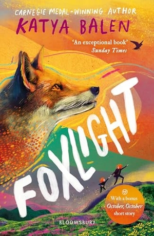 Balen, Katya. Foxlight - Winner of the Wainwright Children's Prize 2024. Bloomsbury Publishing PLC, 2024.