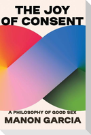 The Joy of Consent