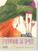 Pepper & Me