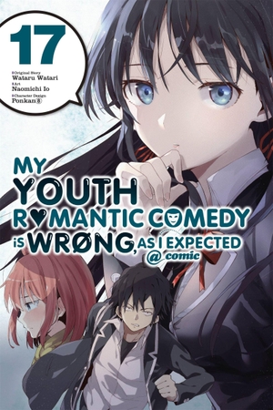 Pistillo, Bianca / Ward, Jennifer et al. My Youth Romantic Comedy Is Wrong, As I Expected @ comic, Vol. 17 (manga). Yen Press, 2022.
