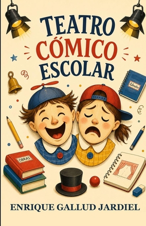 Gallud Jardiel, Enrique. Teatro cómico escolar. Amazon Digital Services LLC - Kdp, 2026.
