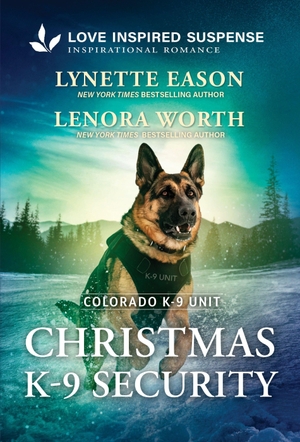 Eason, Lynette / Lenora Worth. Christmas K-9 Security. Harlequin, 2026.