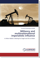 Militancy and multinationational imperialistic influence