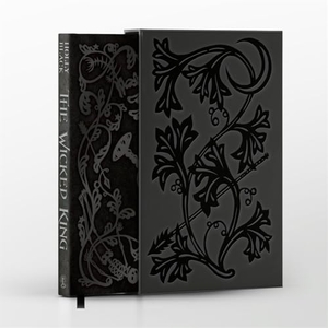 Black, Holly. The Wicked King (A Novel of Elfhame) - the deluxe slipcase edition. Hot Key Books, 2025.
