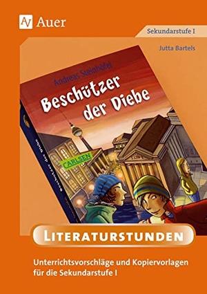 Bartels, Jutta. Beschützer der Diebe - Unterrichtsvorschläge und Kopiervorlagen für die Sekundarstufe I (5. bis 10. Klasse). Auer Verlag i.d.AAP LW, 2022.